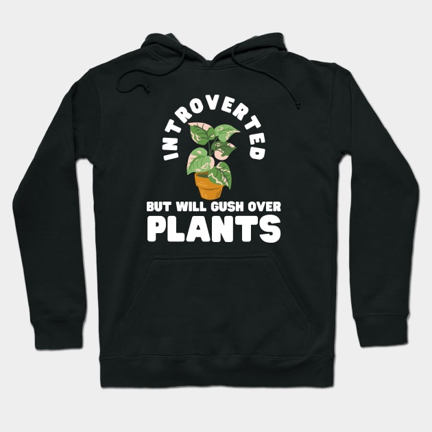 Introvert Plant Hoodie by HobbyAndArt